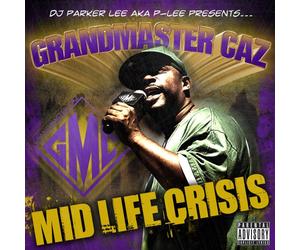 Grandmaster Caz - Mid Life Crisis