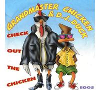 Grandmaster Chicken & D.J. Duck - Check Out The Chicken [Vinyl Single 7'']