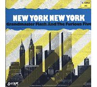 Grandmaster Flash & The Furious Five - New York New York