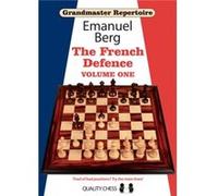 Grandmaster Repertoire 14 The French Defence Volume One by Emanuel Berg Inconnu (Auteur)