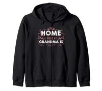 Grandmother Granny Home is Where My Grandma is Grandma is Grandma Sweat à Capuche