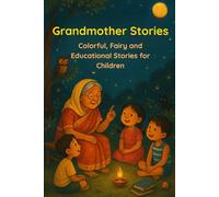 Grandmother Stories by Suvadeep Halder | Colorful, Fairy and Educational Stories for Children | Grandmother story book: | kids bedtime stories