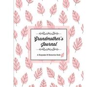 Grandmother's Journal, A Keepsake & Memories Book