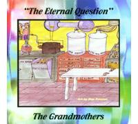 Grandmothers, the - The Eternal Question [Import]