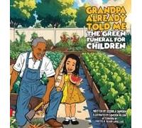 Grandpa Already Told Me The Green Funeral For Children