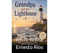 Grandpa and the Lighthouse: WRITE TO RISE