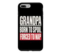 Grandpa Born to Spoil Forced to Nap Funny Grandfather Coque pour iPhone 7 Plus/8 Plus