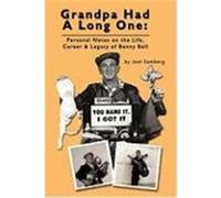Grandpa Had a Long One: Personal Notes on the Life, Career & Legacy of Benny Bell Samberg, Joel (Auteur)