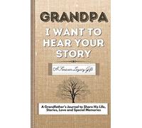 Grandpa, I Want To Hear Your Story