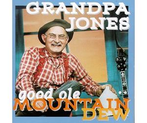 Grandpa Jones - Good Ole Mountain Dew