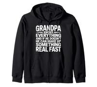 Grandpa Knows All Or Makes It Up Fast - Sweat à Capuche