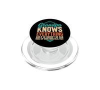 Grandpa Knows Everything and If He Don't He Can Make Up PopSockets PopGrip pour MagSafe