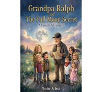 Grandpa Ralph and the Full Moon Secret