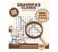 Grandpa’s Classic Word Search: 360+ Large Print Puzzles to Boost Memory, Spark Nostalgia, and Celebrate the Good Old Days | 8.5x11 inches, 550 pages