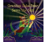 Grandpa Saba Bear Saves The Sun
