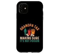 Grandpa Tax pour s'assurer Que ce n'est Pas du Poison - Grandfather Papa Coque pour iPhone 11