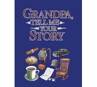 Grandpa, Tell Me Your Story