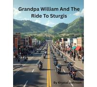 Grandpa William And The Ride To Sturgis