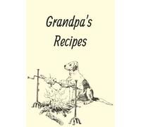 Grandpa's Recipes: Blank Recipe Book to Write in Your Own Recipes | Recipe Notebook | Blank Cookbook | Recipe Journal | Personal Recipe Organizer | Holds 100 Recipes