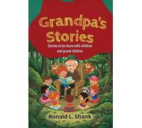 Grandpa's Stories: Stories to be share with children and grand children