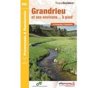 Grandrieu et environs a pied 2017 - 48 - pr - p482 Collectif (Auteur)