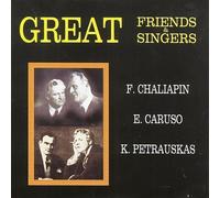 Grands amis et chanteurs (Carusso/Challiapin/Petrauskas)