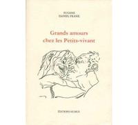 Grands amours chez les petits-vivant - Eugène Santangelo - Humus Eds - broché - Roman
