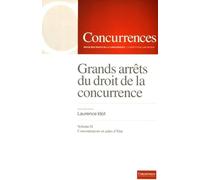 Grands Arrêts Du Droit De La Concurrence - Volume 2, Contrôle Des Concentrations, Contrôle Des Aides D'etat