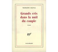 Grands cris dans la nuit du couple