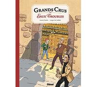 Grands crus en eaux troubles