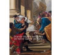Grands Décors Restaurés De Notre-Dame De Paris