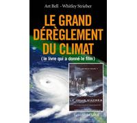 Grands dérèglement du climat Ou l'arrivée de la super-tempête - Art Bell - Jardin Des Livres - broché - Etude