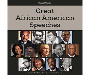 Grands discours afro-américains : comprend deux discours bonus de Nelson Mandela