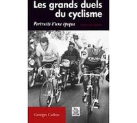 Georges Cadiou – Les grands duels du cyclisme – Portraits d'une époque – Broché