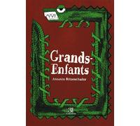 Grands-Enfants - Antonin Ritzenthaler - Trois Colonnes - broché - Poésie