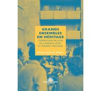 Grands ensembles en héritage: L'opération Million de Candilis, Josic et Woods (1954-2024)