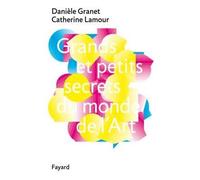 Grands Et Petits Secrets Du Monde De L'art