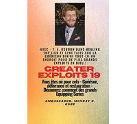 Grands Exploits - 19 Mettant en vedette - TL Osborn dans la guérison des malades et cent faits..: Sur la guérison divine TOUT - EN - UN ENDROIT pour ... et restauration - Série d'équipement