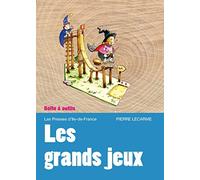 Grands jeux : Les préparer, les animer...