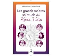 Les grands maîtres spirituels du kriya yoga Prajnanananda Giri (Auteur)