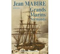 Grands Marins Normands - Jean Mabire - Ancre De Marine - broché - Livre