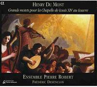 Grands Motets Pour La Chapelle De Louis Xiv Au Louvre : Super Flumina Babylonis, Ecce Iste Venit, Benedic Anima Mea, Dialogus De Anima