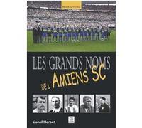 Grands noms de L'Amiens SC (Les)