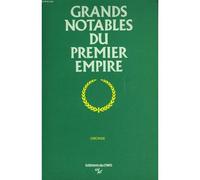 Grands Notables Du Premier Empire - Tome 13, Gironde