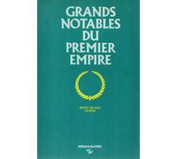 Grands Notables Du Premier Empire - Tome 2, Mont-Blanc, Léman