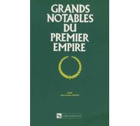 Grands Notables Du Premier Empire - Tome 25, Orne