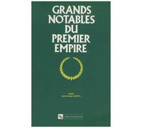 Grands Notables Du Premier Empire - Tome 25, Orne