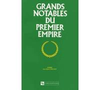 Grands Notables Du Premier Empire - Tome 27, Somme