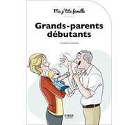 Grands-parents débutants, 3e édition