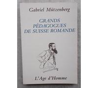 Grands Pedagogues De Suisse Romande
